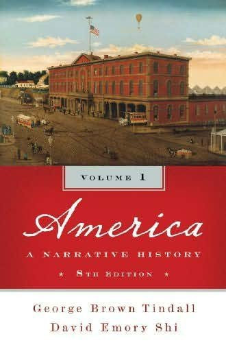 America A Narrative History Volume 1 By David E. Shi - American Book ...