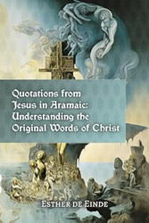 Quotations from Jesus in Aramaic