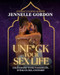 Unf*ck Your Sex Life