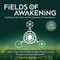 Fields of Awakening