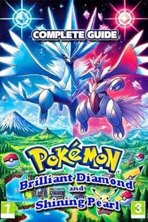 Pokemon Brilliant Diamond & Shining Pearl Complete Guide