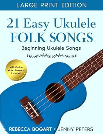 21 Easy Ukulele Folk Songs: Beginner Ukulele Book of Sheet