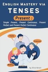 English Mastery via tenses