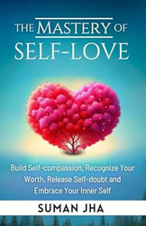 The Mastery of Self-love
