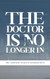 The Doctor Is No Longer In