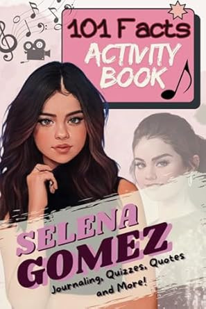 101 Facts About Selena Gomez