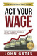 Act Your Wage: What to say