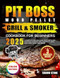 Pit Boss Wood Pellet Grill & Smoker Cookbook for Beginners