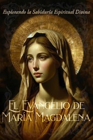 El Evangelio de Maria Magdalena