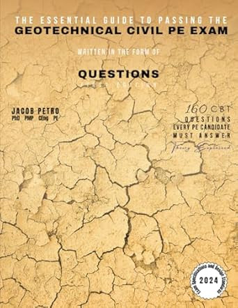 The Essential Guide to Passing the Geotechnical Civil PE