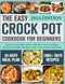 The Easy Crock Pot Cookbook for Beginners