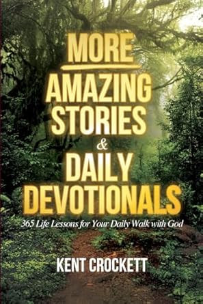 MORE Amazing Stories & Daily Devotionals