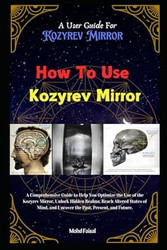 How To Use Kozyrev Mirror