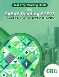 Test Prep Reading Book for CASAS Reading STEPS Level D