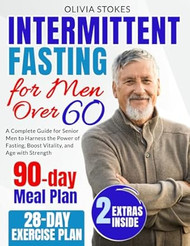 Intermittent Fasting for Men Over 60
