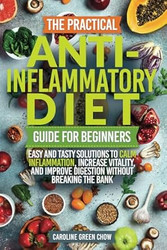 The Practical Anti-Inflammatory Diet Guide for Beginners
