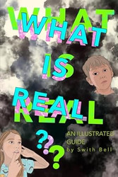 What Is Real?