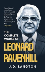 The Complete Works Of Leonard Ravenhill
