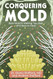 Conquering Mold