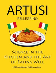 Science in the Kitchen and the Art of Eating Well