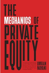 The Mechanics of Private Equity