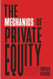 The Mechanics of Private Equity