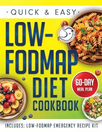Quick & Easy Low-FODMAP Diet Cookbook