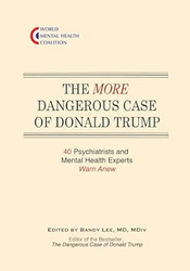 The More Dangerous Case of Donald Trump