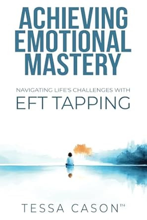 Achieving Emotional Mastery