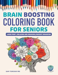 Brain Boosting Coloring Book for Seniors with Dementia