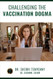 Challenging the Vaccination Dogma
