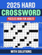 2025 Hard Crossword Puzzles Book For Adults With Solutions