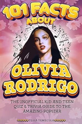 101 Facts About Olivia Rodrigo