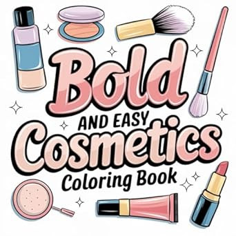 Cosmetic Bold and Easy Coloring Book