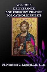 VOLUME 3: HANDBOOK OF DELIVERANCE AND EXORCISM PRAYERS FOR