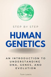 Human Genetics Step by Step