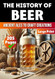 The History of Beer: Ancient Ales to Craft Creations