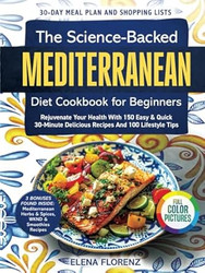 The Science-Backed Mediterranean Diet Cookbook for