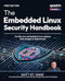 The Embedded Linux Security Handbook