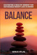 Balance: Cultivating a Healthy Mindset for Sustainable