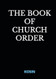 THE BOOK OF CHURCH ORDER