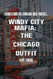 Windy City Mafia: The Chicago Outfit