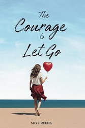 The Courage to Let Go