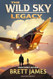 The Wild Sky Legacy