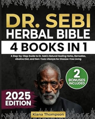 Dr. Sebi Herbal Bible