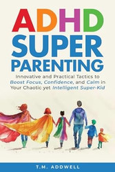 ADHD Super Parenting