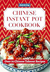 Quick & Easy Chinese Instant Pot Cookbook