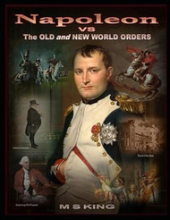 Napoleon vs the Old & New World Orders
