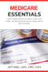 Medicare Essentials Medicare Essentials