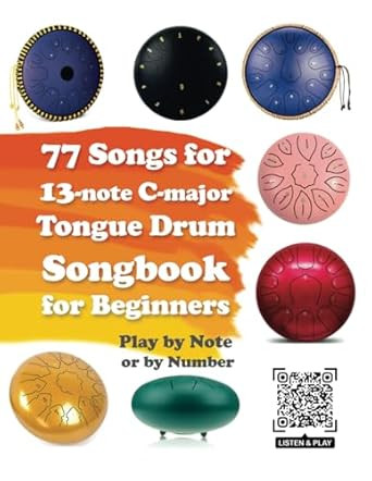 77 Songs for 13-note C-major Tongue Drum Songbook for